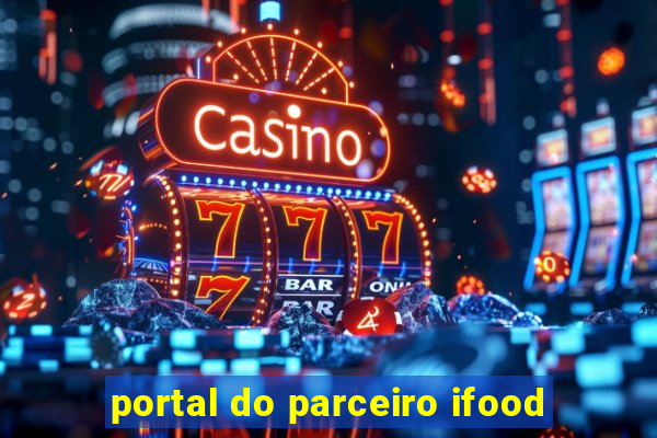 portal do parceiro ifood